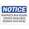 Signmission OSHA Sign, Hairnets And Beard Covers Required Beyond, 10in X 7in Decal, 10" W, 7" H, Landscape OS-NS-D-710-L-13194 - alternate 1
